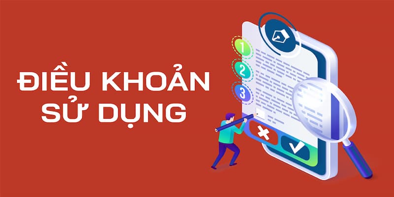 Điều khoản sử dụng với các nội dung chủ yếu